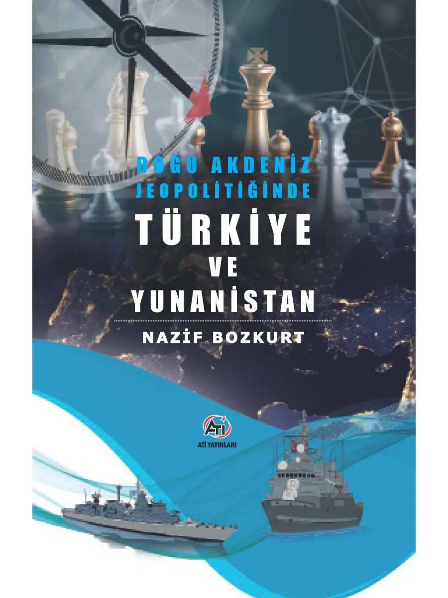 Doğu Akdeniz Jeopolitiğinde Türkiye ve Yunanistan