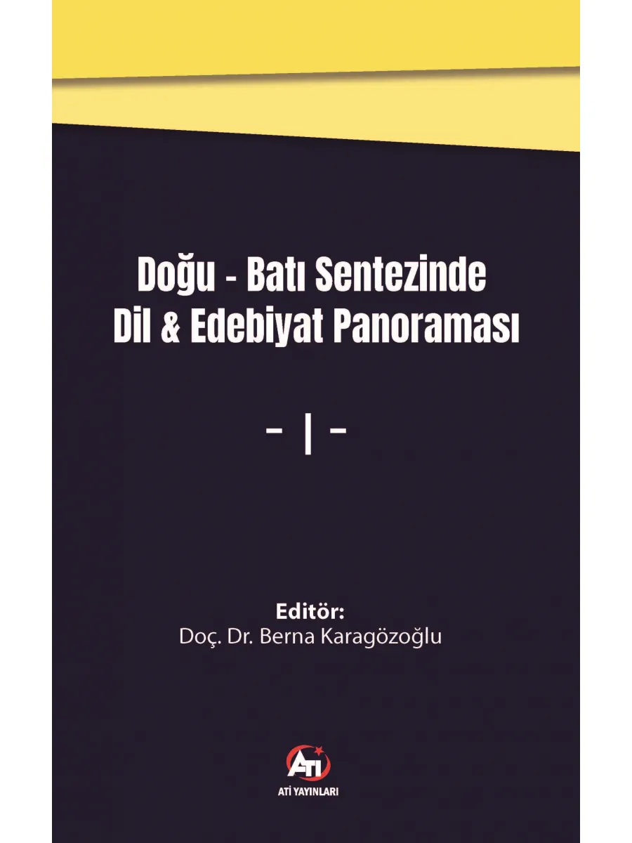 Doğu-Batı Sentezinde Dil & Edebiyat Panoraması I