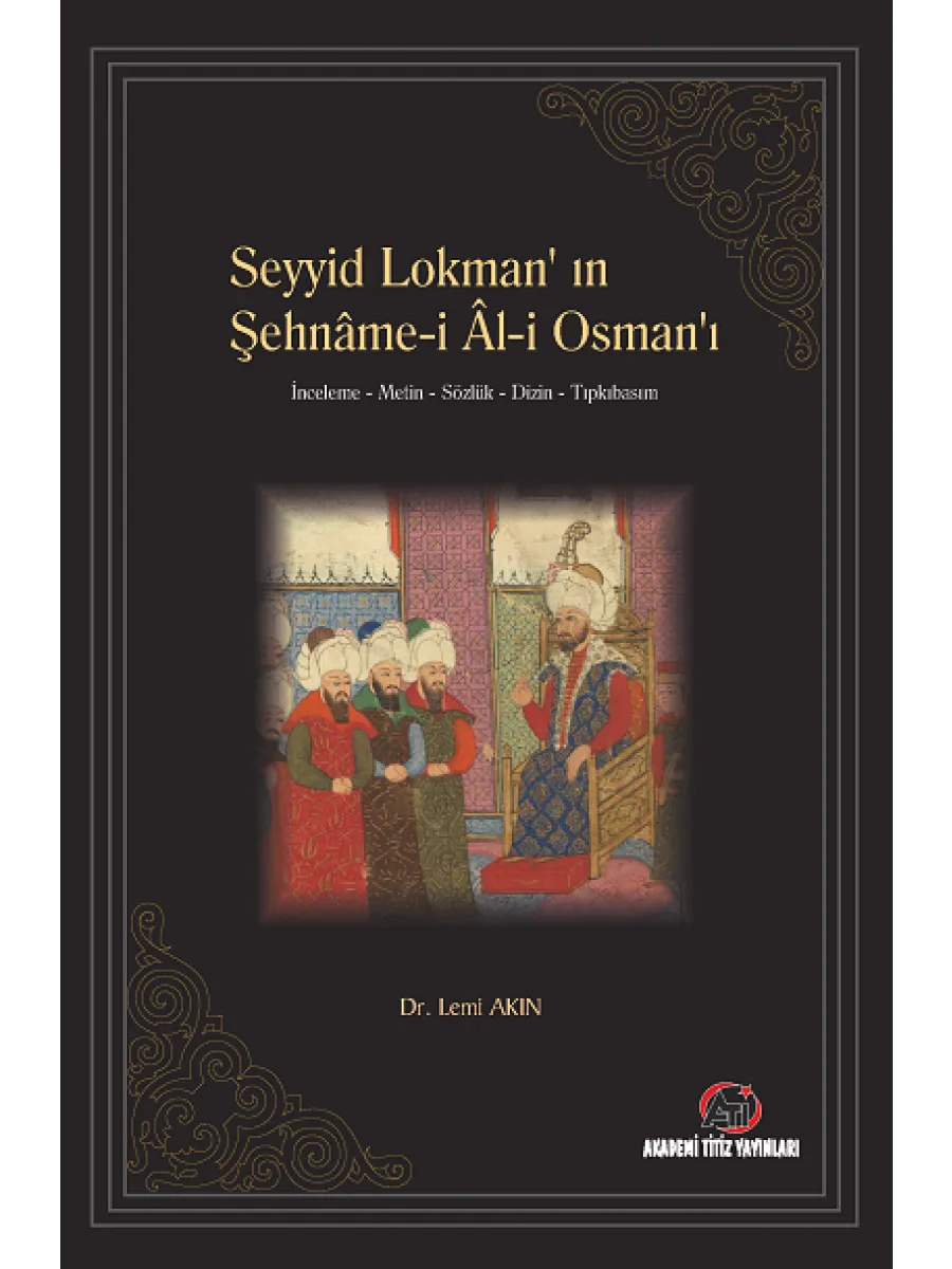 Seyyid Lokman'ın Şehname-i Al-i Osman'ı