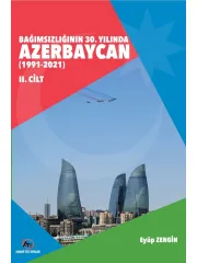 Bağımsızlığının 30. Yılında Azerbaycan (1991-2021) (Cilt 1-2)