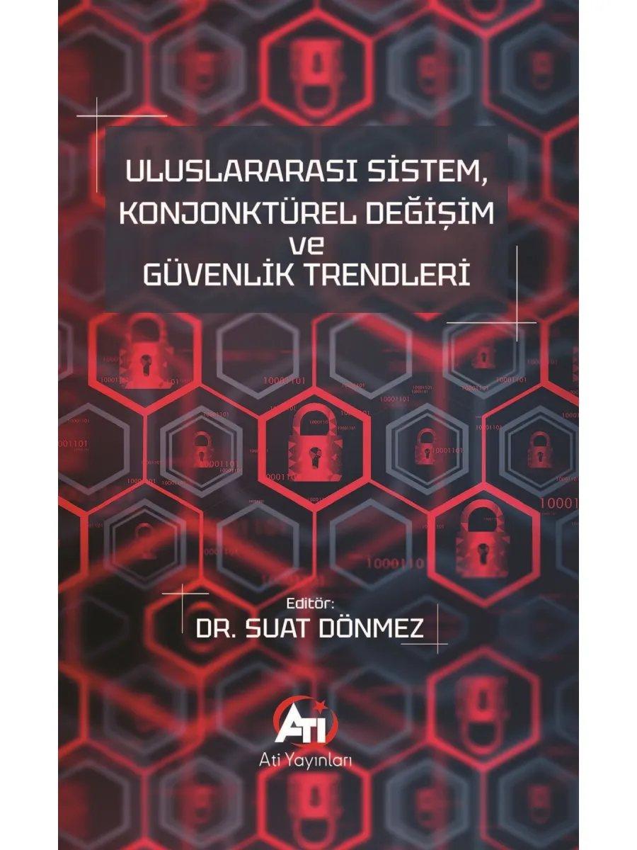 Uluslararası Sistem, Konjonktürel Değişim ve Güvenlik Trendleri