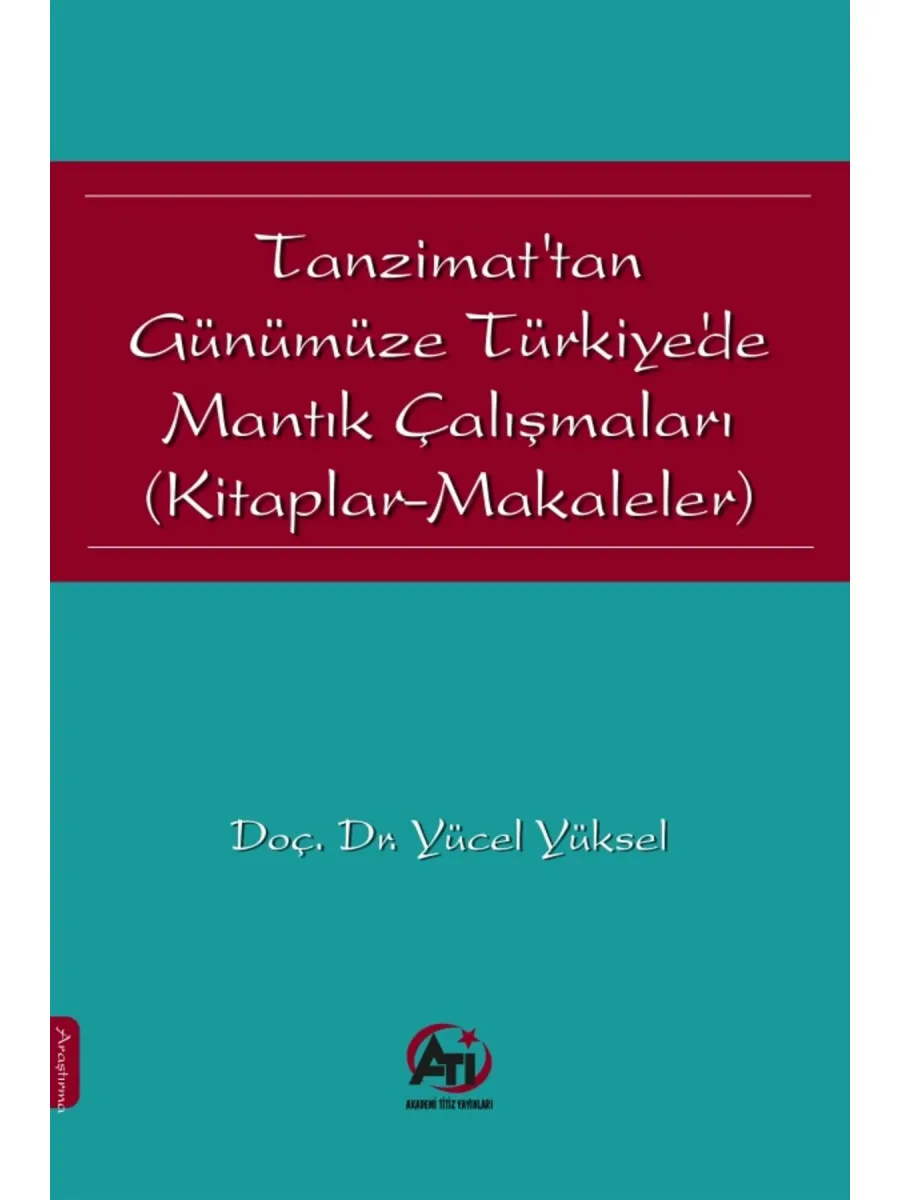 Tanzimat'tan Günümüze Türkiye'de Mantık Çalışmaları