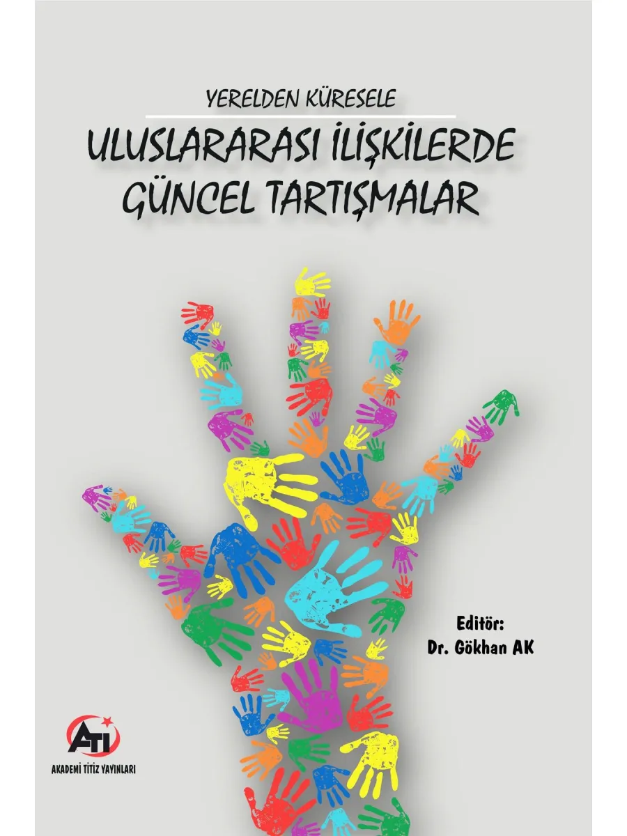 Yerelden Küresele Uluslararası İlişkilerde Güncel Tartışmalar