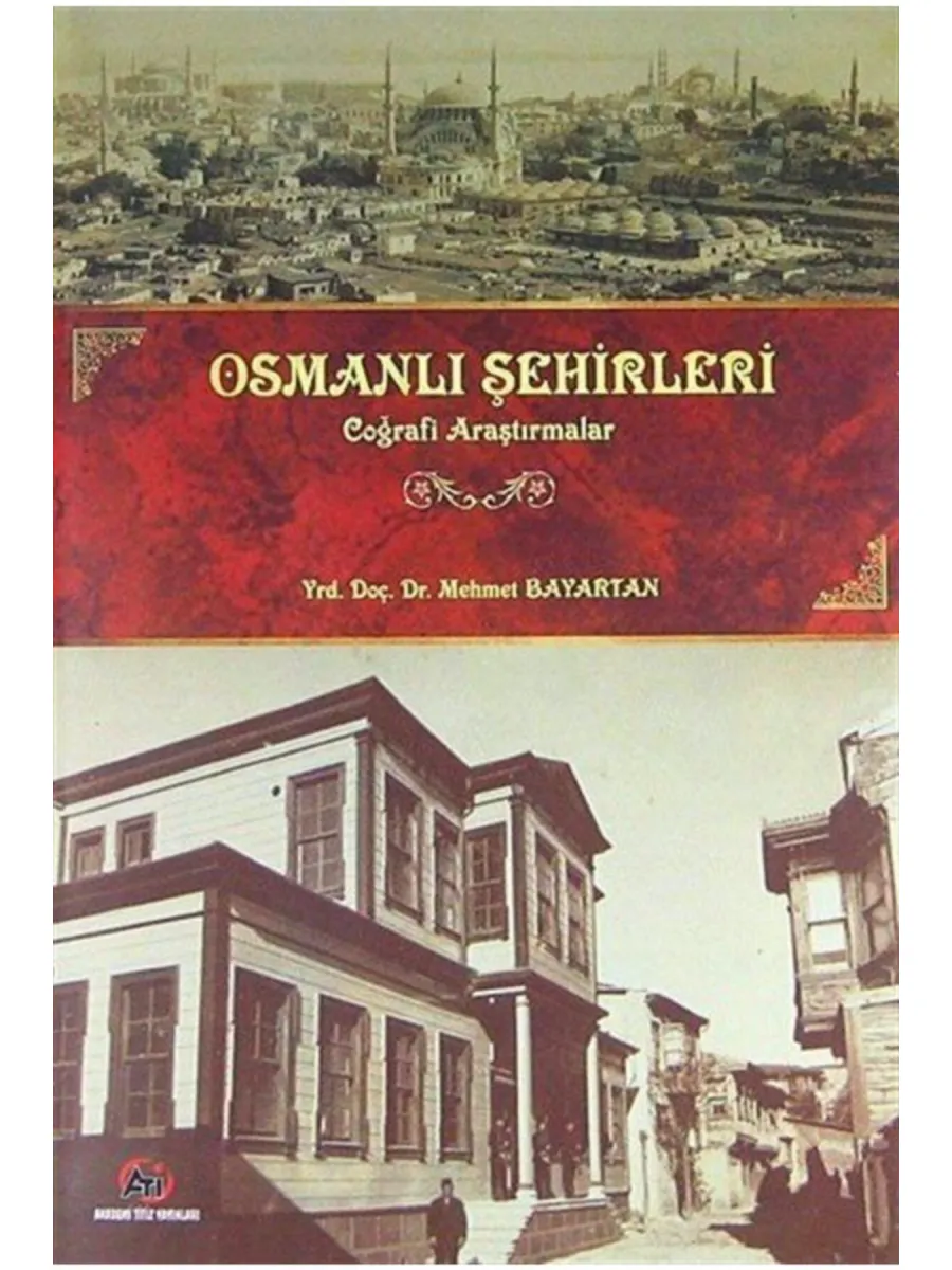 Osmanlı Şehirleri & Coğrafi Araştırmalar