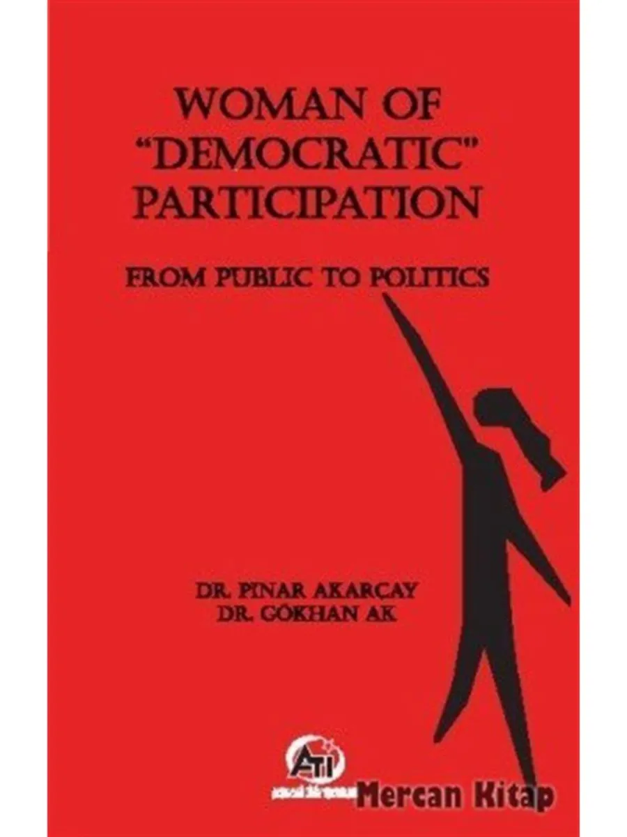 Woman Of 'Democratic' Participation From Publıc To Polıtıcs