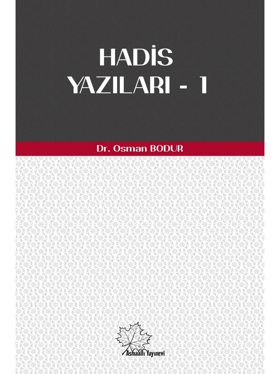 Hadis Yazıları - 1