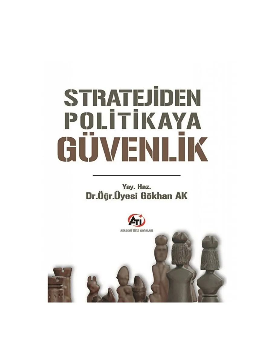 Stratejiden Politikaya Güvenlik