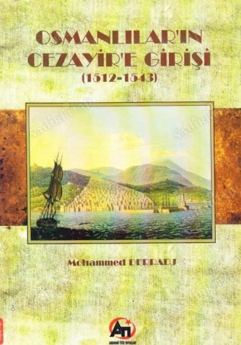 Osmanlılar'ın Cezayir'e Girişi (1512- 1543)