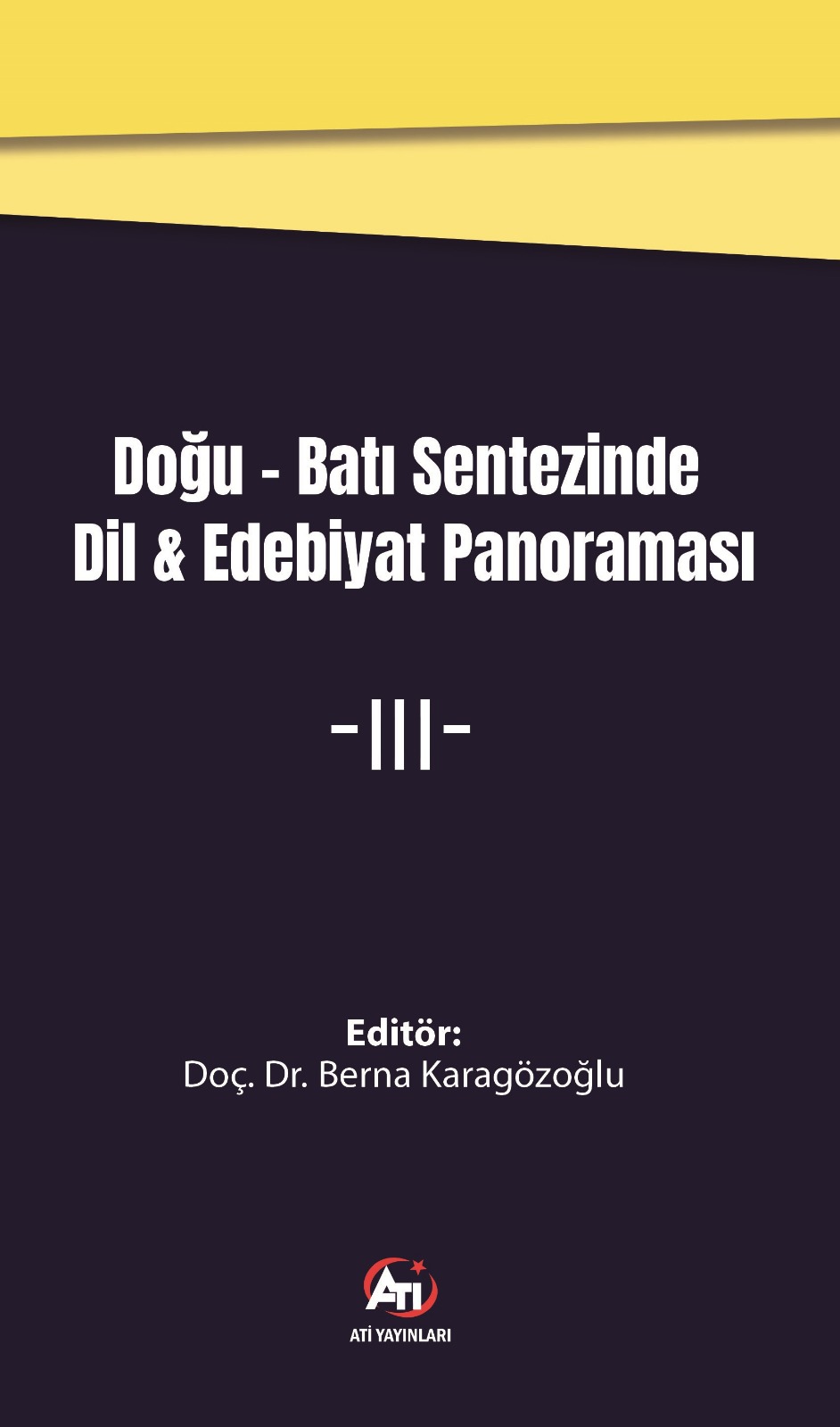 Doğu Batı Sentezinde Dil Edebiyat Panoraması 3