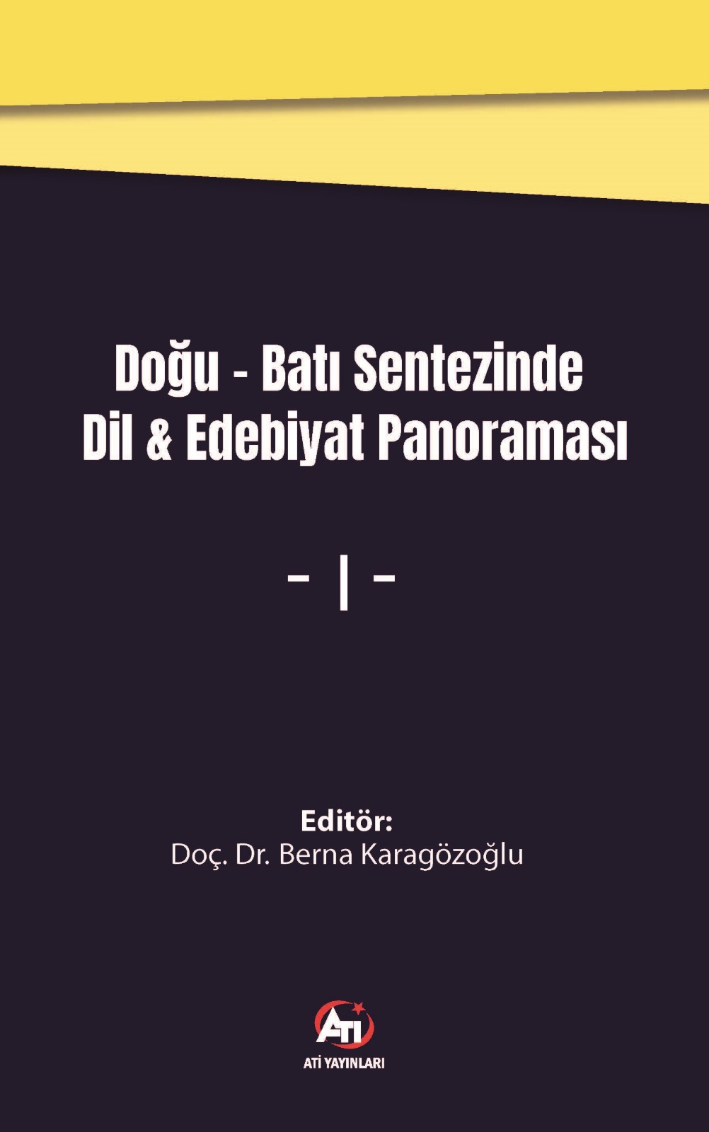 Doğu Batı Sentezinde Dil Edebiyat Panoraması 1