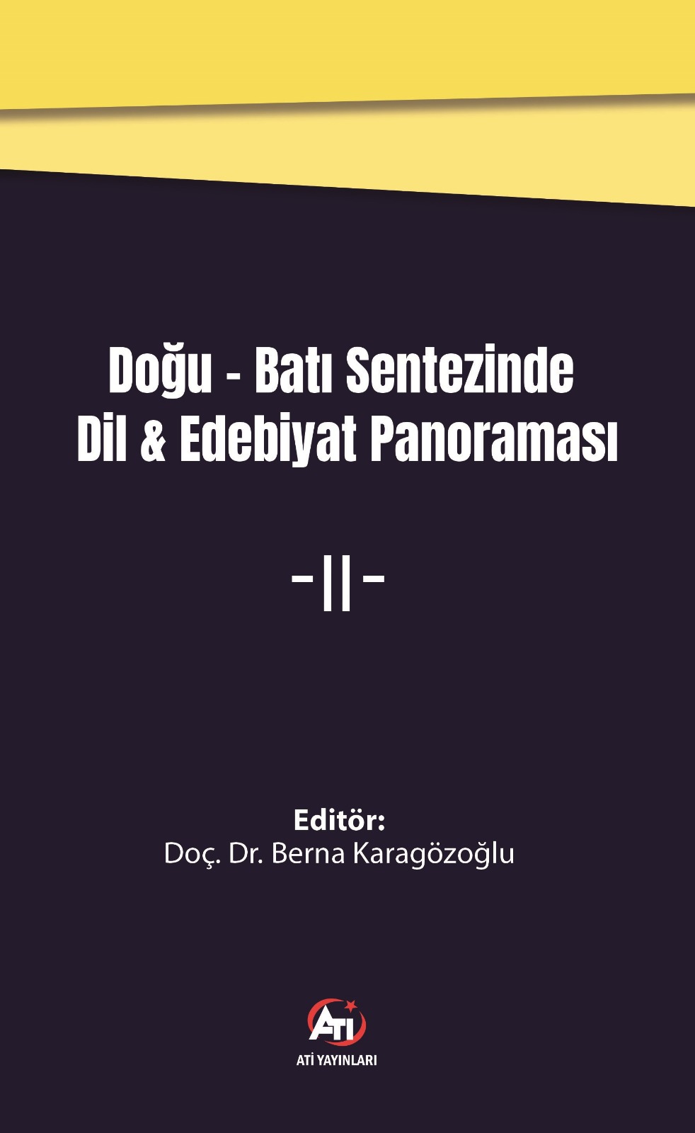 Doğu Batı Sentezinde Dil Edebiyat Panoraması 2